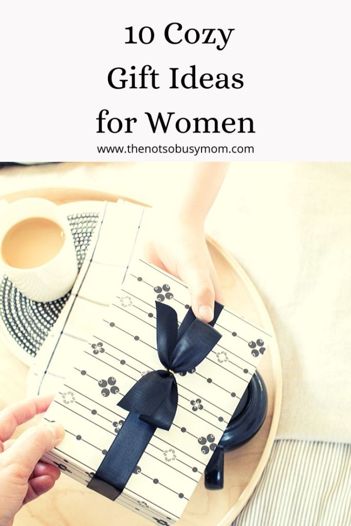 10 Cozy Gift Ideas for Women 